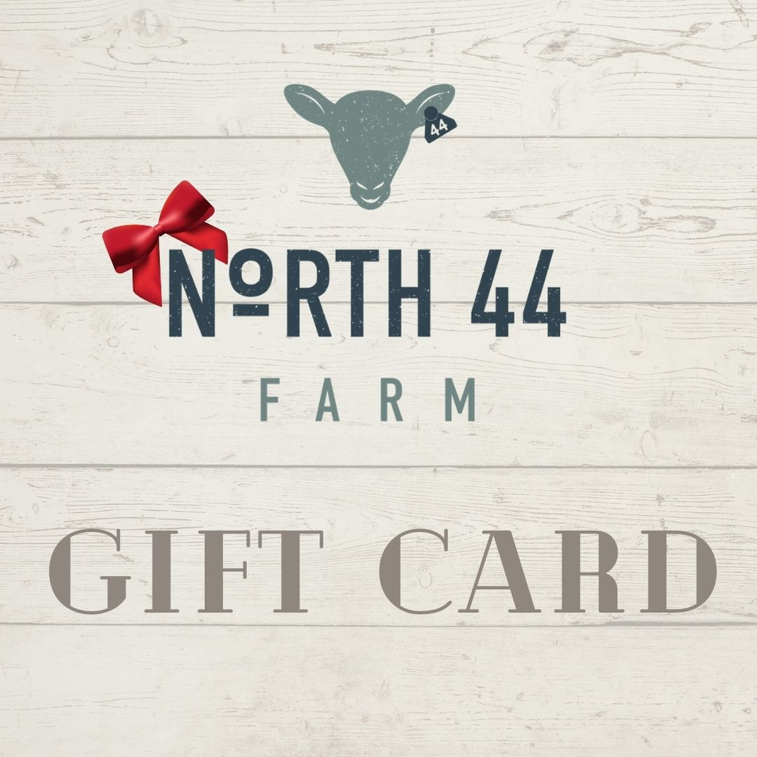 North 44 Farm Gift Card